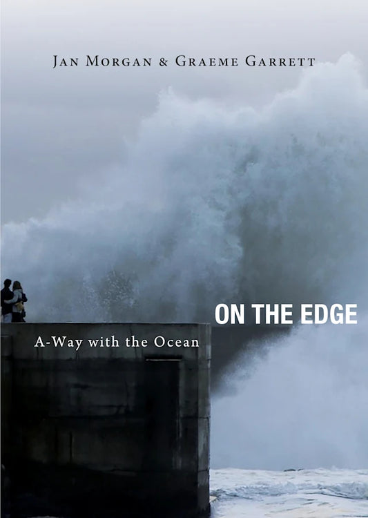 ON THE EDGE: A-WAY WITH THE OCEAN