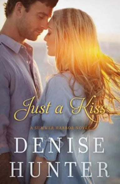 JUST A KISS (#03 IN SUMMER HARBOR SERIES)