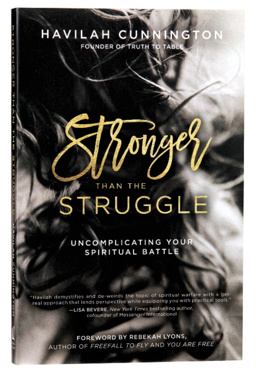 STRONGER THAN THE STRUGGLE: UNCOMPLICATING YOUR SPIRITUAL BATTLE