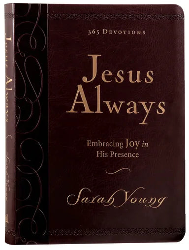 JESUS ALWAYS LARGE DELUXE EMBRACING JOY IN HIS PRESENCE