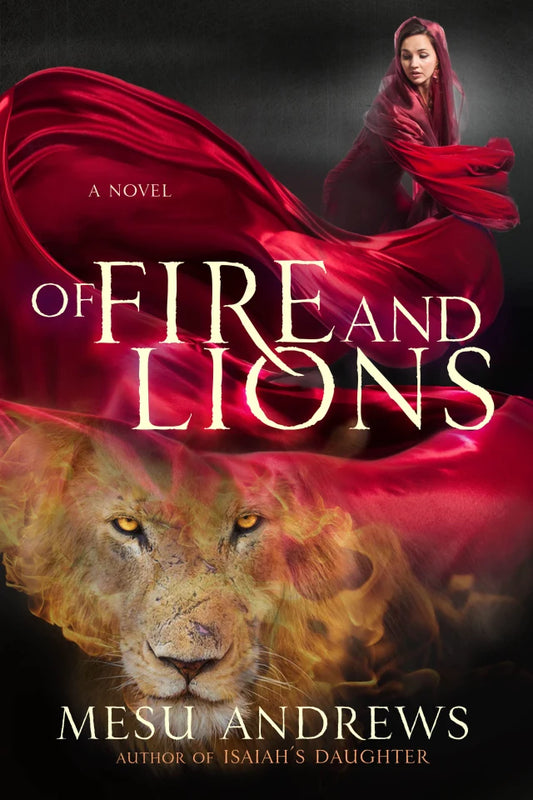 OF FIRE AND LIONS