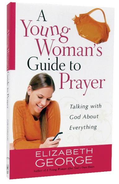 YOUNG WOMAN'S GUIDE TO PRAYER  A