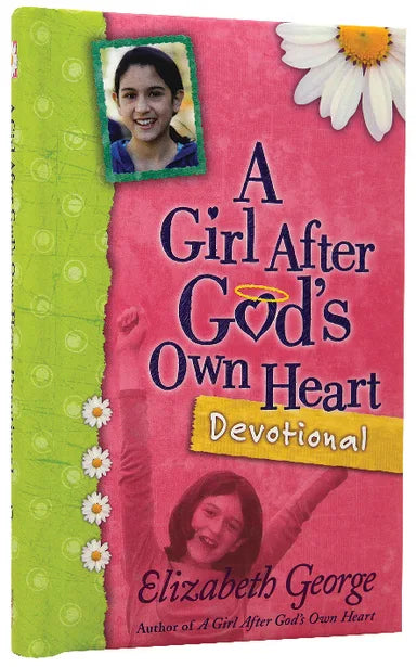 GIRL AFTER GOD'S OWN HEART DEVOTIONAL  A