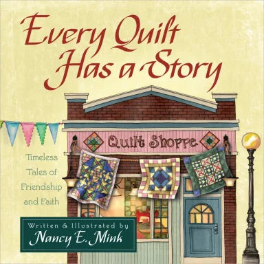 EVERY QUILT HAS A STORY