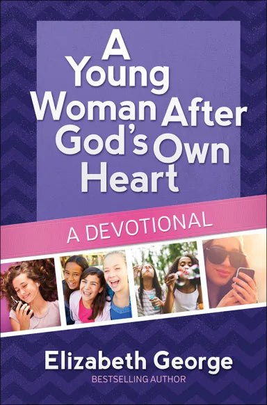 YOUNG WOMAN AFTER GOD'S OWN HEART DEVOTIONAL  A