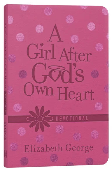 GIRL AFTER GOD'S OWN HEART DEVOTIONAL  A (DELUXE EDITION)