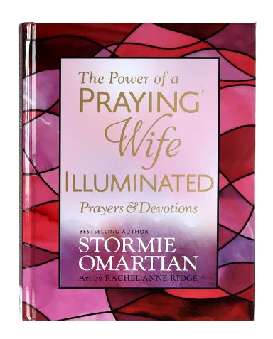 POWER OF A PRAYING WIFE ILLUMINATED PRAYERS AND DEVOTIONS  THE