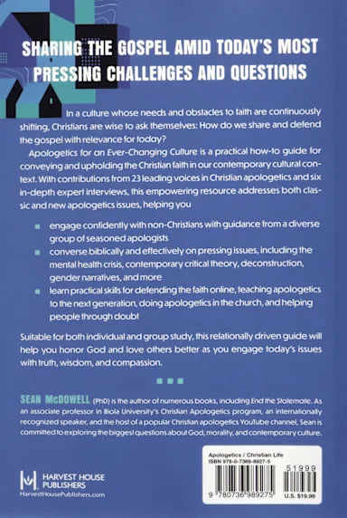 APOLOGETICS FOR AN EVER-CHANGING CULTURE: A BIBLICAL AND CULTURALLY RELEVANT APPROACH TO TALKING ABOUT GOD