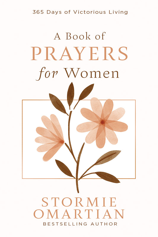 A BOOK OF PRAYERS FOR WOMEN: 365 DAYS OF VICTORIOUS LIVING