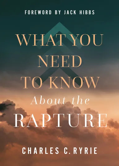 WHAT YOU NEED TO KNOW ABOUT THE RAPTURE