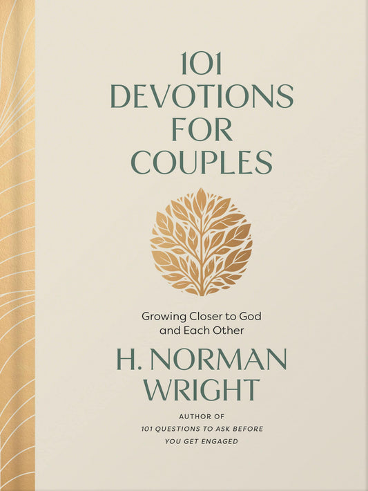 101 DEVOTIONS FOR COUPLES: GROWING CLOSER TO GOD AND EACH OTHER
