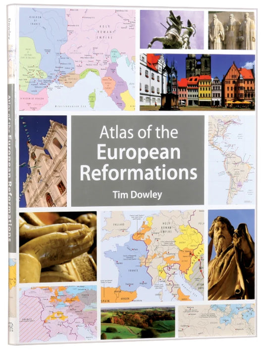 ATLAS OF THE EUROPEAN REFORMATIONS
