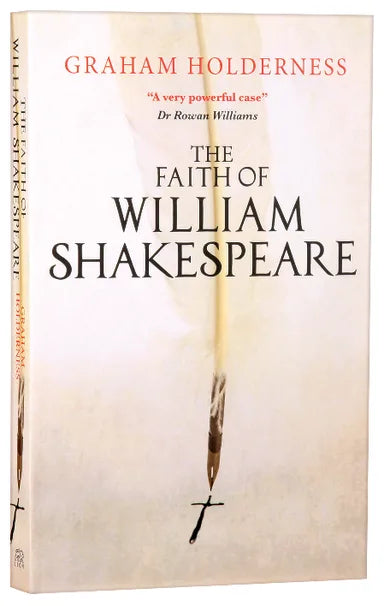 FAITH OF WILLIAM SHAKESPEARE  THE