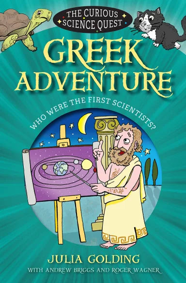 GREEK ADVENTURE: WHO WERE THE FIRST SCIENTISTS?