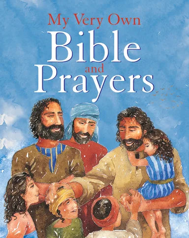 MY VERY OWN BIBLE AND PRAYERS