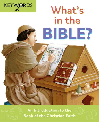 WHAT'S IN THE BIBLE?: AN INTRODUCTION TO THE BOOK OF THE CHRISTIAN FAITH