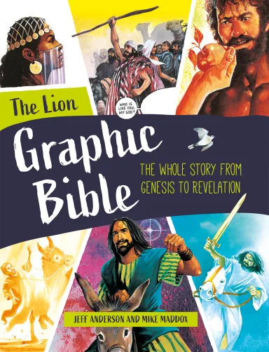 THE LION GRAPHIC BIBLE: THE WHOLE STORY FROM GENESIS TO REVELATION