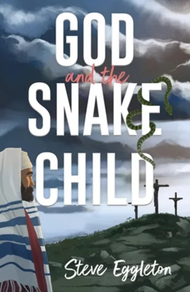 GOD AND THE SNAKE-CHILD