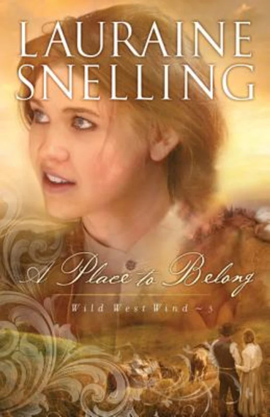 A PLACE TO BELONG (#03 IN WILD WEST WIND SERIES)