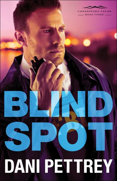 BLIND SPOT (#03 IN CHESAPEAKE VALOR SERIES)