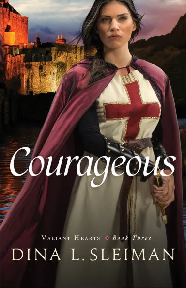 COURAGEOUS (#03 IN VALIANT HEARTS SERIES)