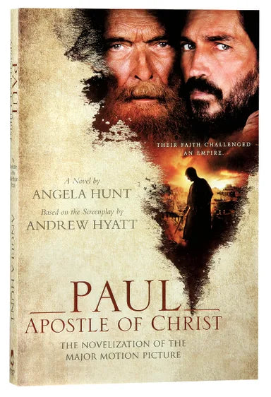 PAUL: APOSTLE OF CHRIST - THE NOVELIZATION OF THE MAJOR MOTION PICTURE