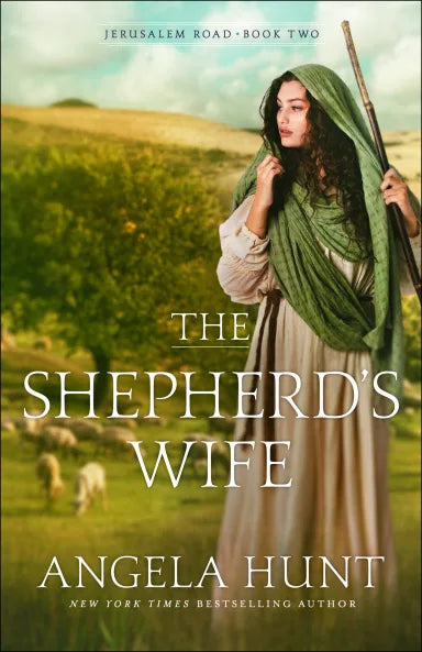 THE SHEPHERD'S WIFE (#02 IN JERUSALEM ROAD SERIES)
