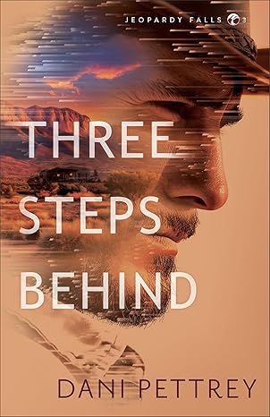 THREE STEPS BEHIND (#03 IN JEOPARDY FALLS SERIES)