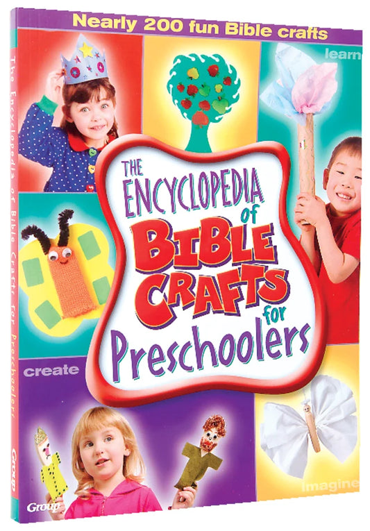 THE ENCYCLOPEDIA OF BIBLE CRAFTS FOR PRESCHOOLERS