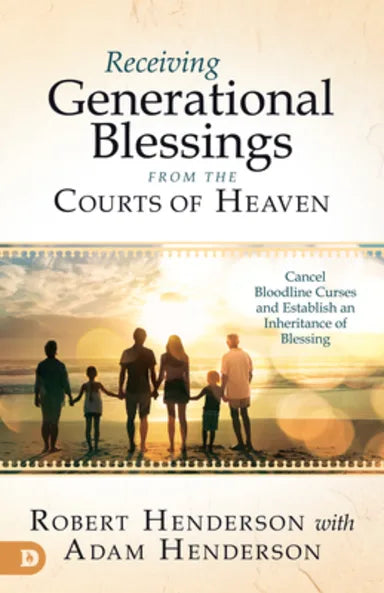 OCOHS: RECEIVING GENERATIONAL BLESSINGS FROM THE COURTS OF HEAVEN: CANCEL BLOODLINE CURSES AND ESTABLISH AN INHERITANCE OF BLESSING