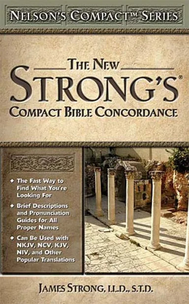 NELSON'S COMPACT NEW STRONG'S BIBLE CONCORDANCE (KJV BASED)