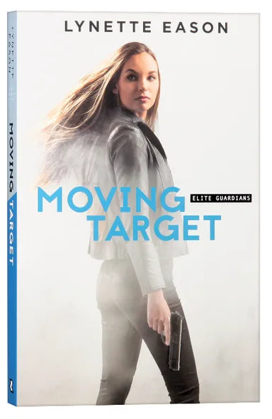 MOVING TARGET (#03 IN ELITE GUARDIANS SERIES)