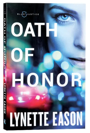 OATH OF HONOR (#01 IN BLUE JUSTICE SERIES)