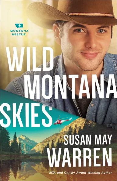 WILD MONTANA SKIES (#01 IN MONTANA RESCUE SERIES)