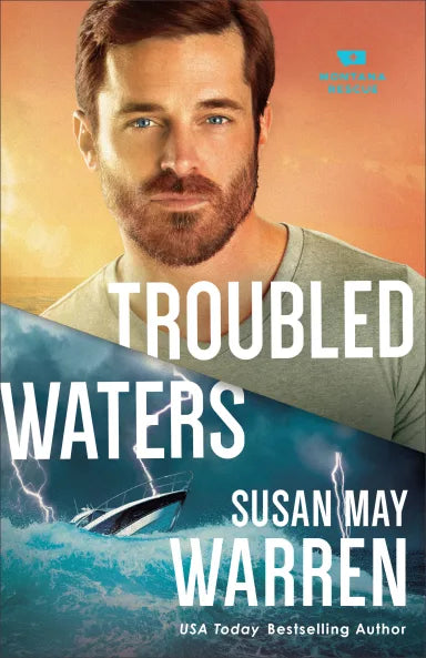TROUBLED WATERS (#04 IN MONTANA RESCUE SERIES)