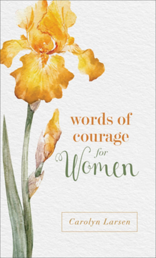 WORDS OF COURAGE FOR WOMEN