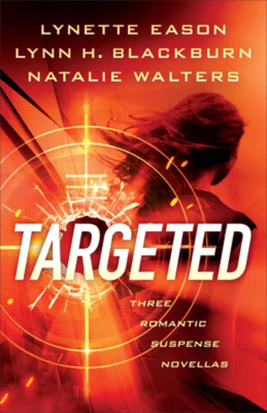 TARGETED: THREE ROMANTIC SUSPENSE NOVELLAS