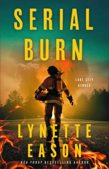 SERIAL BURN (#03 IN LAKE CITY HEROES SERIES)