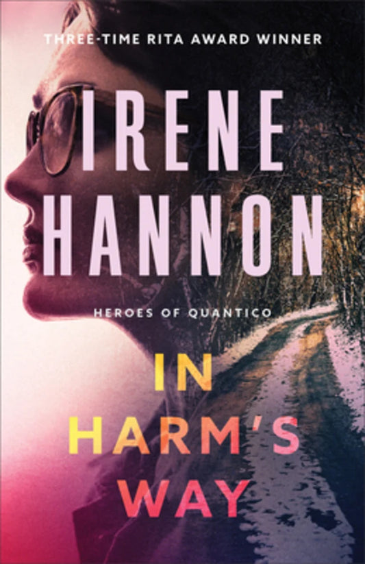 IN HARM'S WAY (#03 IN HEROES OF QUANTICO SERIES)