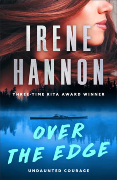 OVER THE EDGE (#02 in UNDAUNTED COURAGE series) PB - Irene Hannon