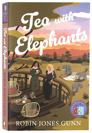 TEA WITH ELEPHANTS (#01 IN SUITCASE SISTERS SERIES)