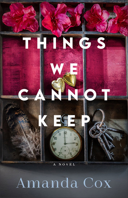 THINGS WE CANNOT KEEP