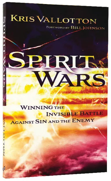 SPIRIT WARS: WINNING THE INVISIBLE BATTLE AGAINST SIN AND THE ENEMY