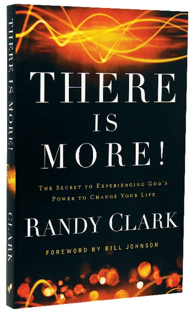 THERE IS MORE!: THE SECRET TO EXPERIENCING GOD'S POWER TO CHANGE YOUR LIFE