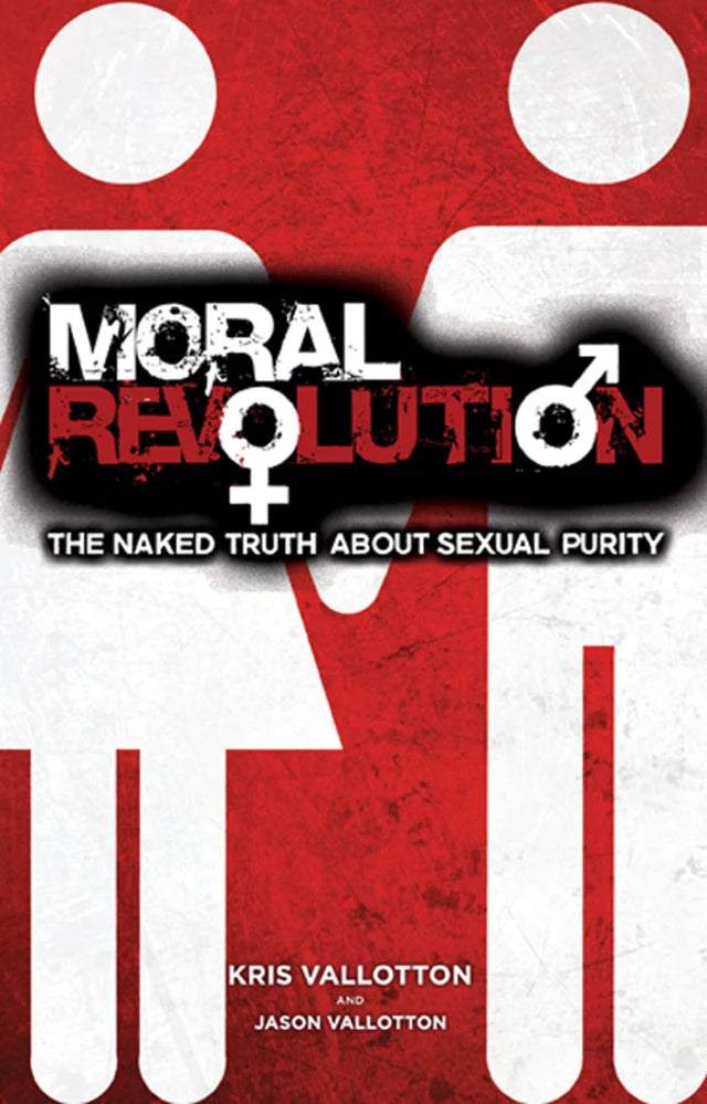 MORAL REVOLUTION: THE NAKED TRUTH ABOUT SEXUAL PURITY