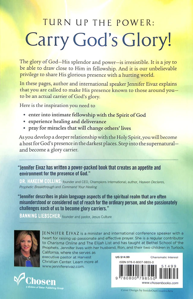 GLORY CARRIERS: HOW TO HOST HIS PRESENCE EVERY DAY