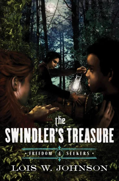 FREEDOM SEEKERS #04: THE SWINDLER'S TREASURE