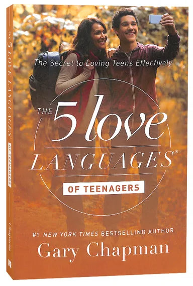 5 LOVE LANGUAGES OF TEENAGERS  THE: THE SECRET TO LOVING TEENS EFFE