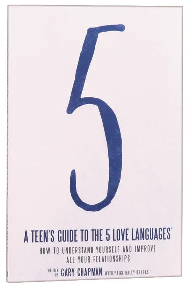 TEEN'S GUIDE TO THE 5 LOVE LANGUAGES  A