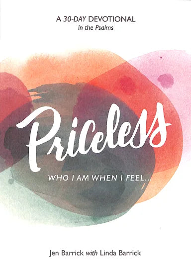 PRICELESS: WHO I AM WHEN I FEEL . . .